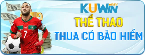 KUWIN Bảo Hiểm Thua Cược Thể Thao